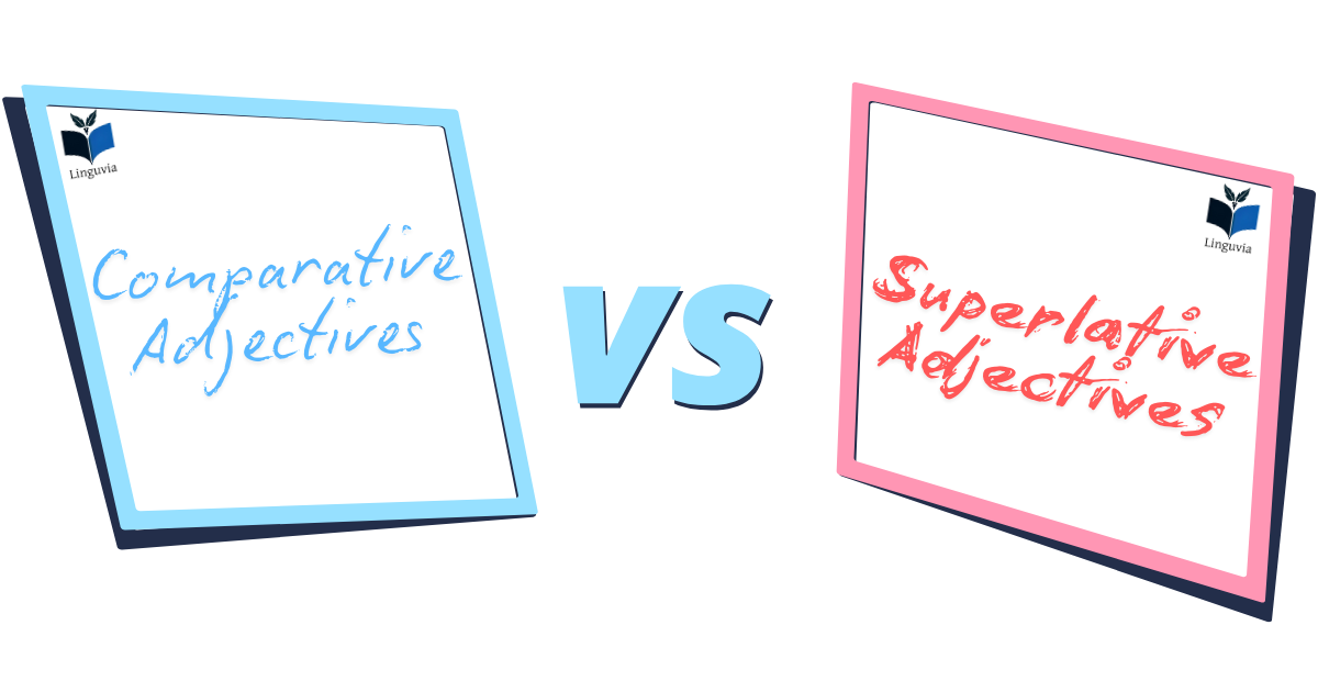 Comparative and Superlative Adjectives in English