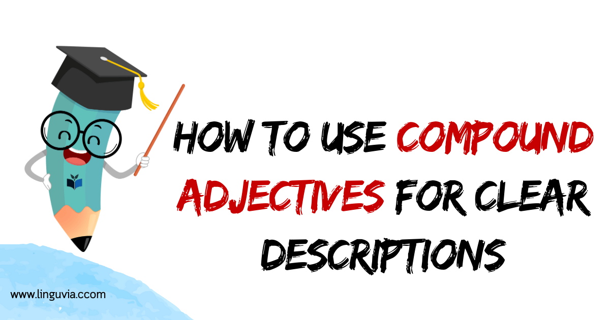 Compound Adjectives