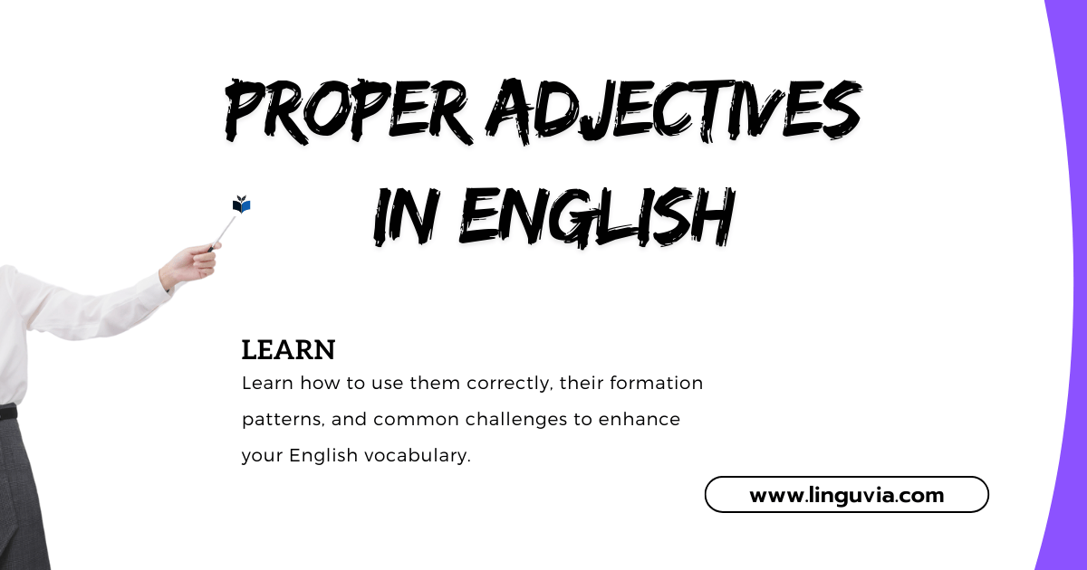 Proper Adjectives in the English Language
