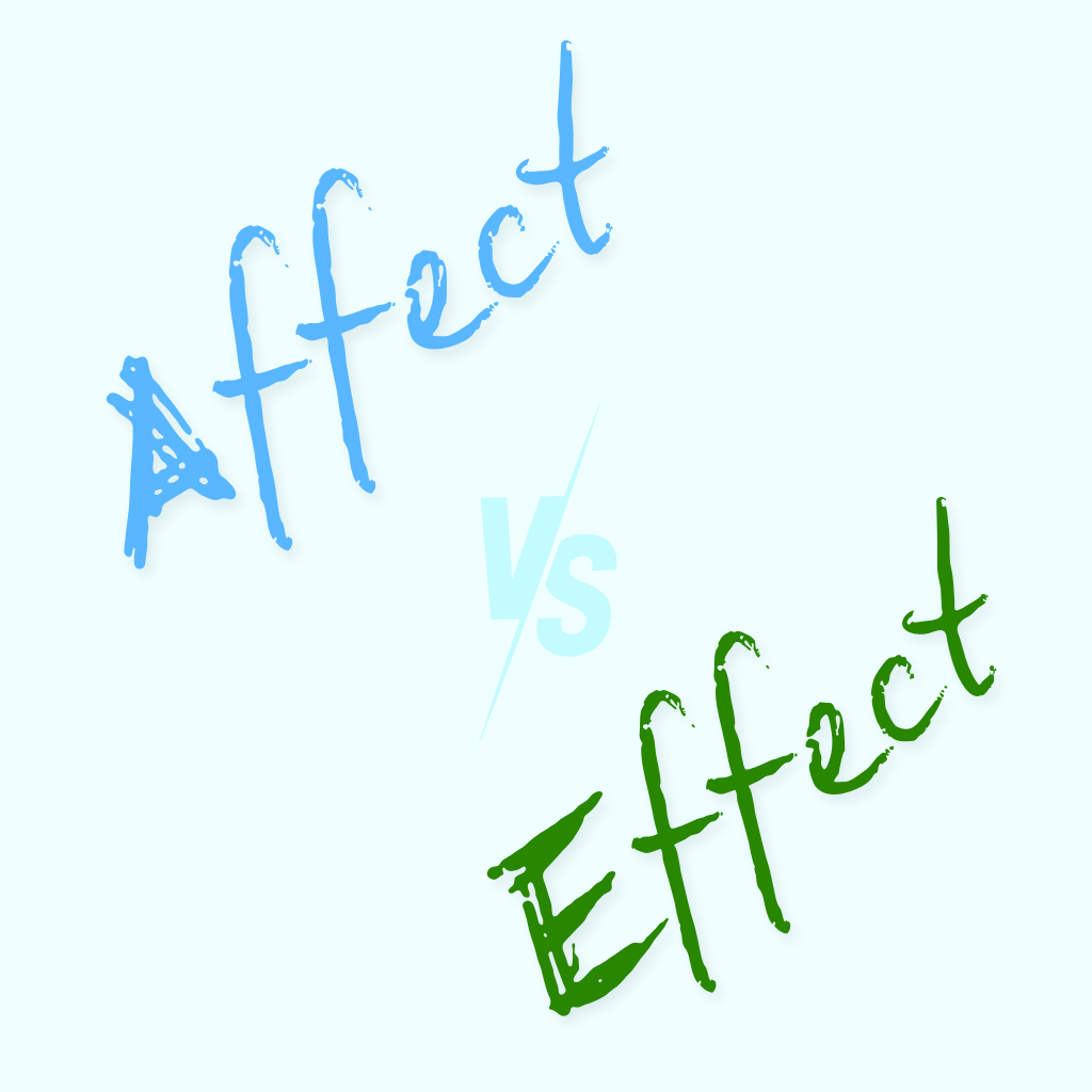 The Easiest Way to Use "Affect" and "Effect" Correctly